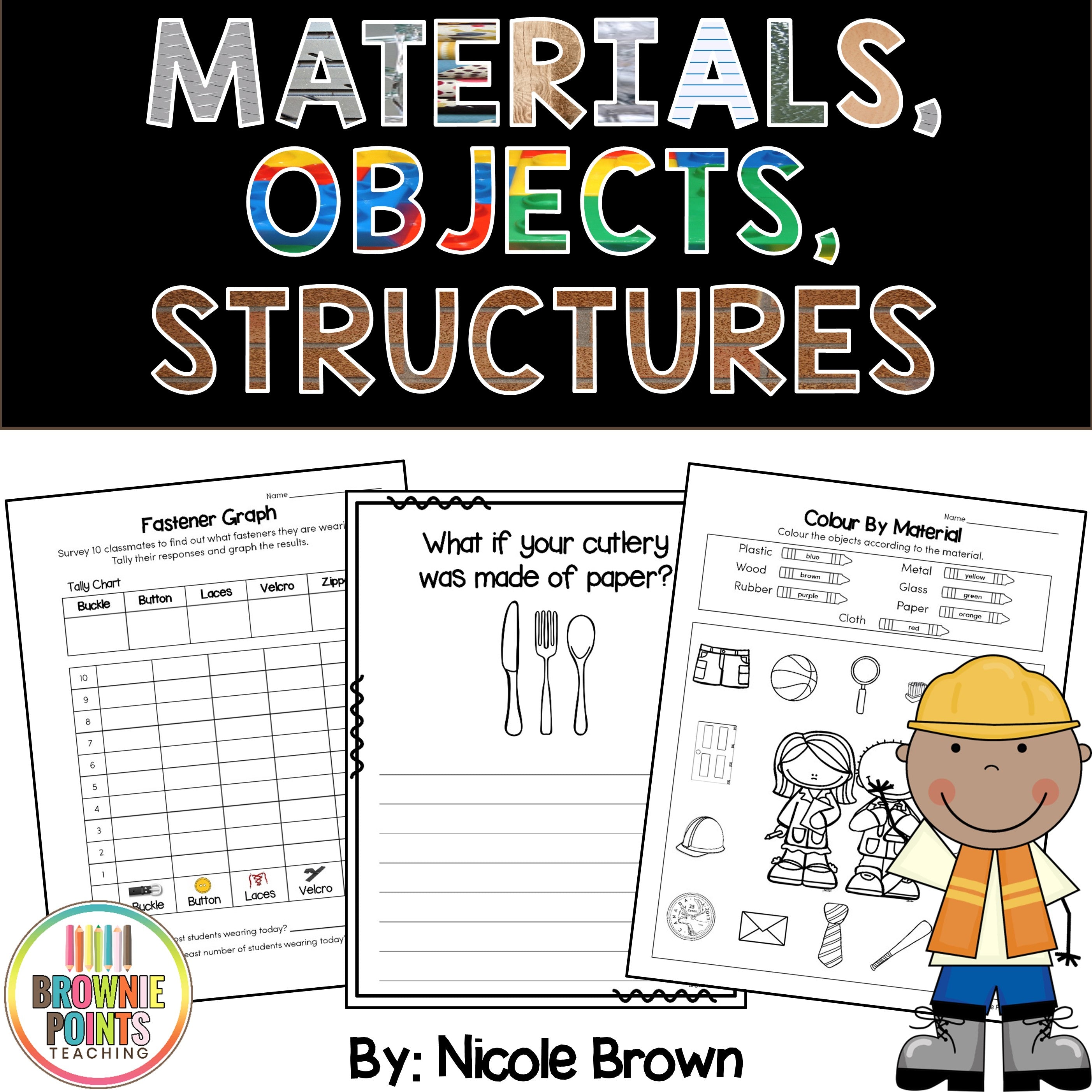 Materials, Objects, and Everyday Structures – Brownie Points Teaching Shop