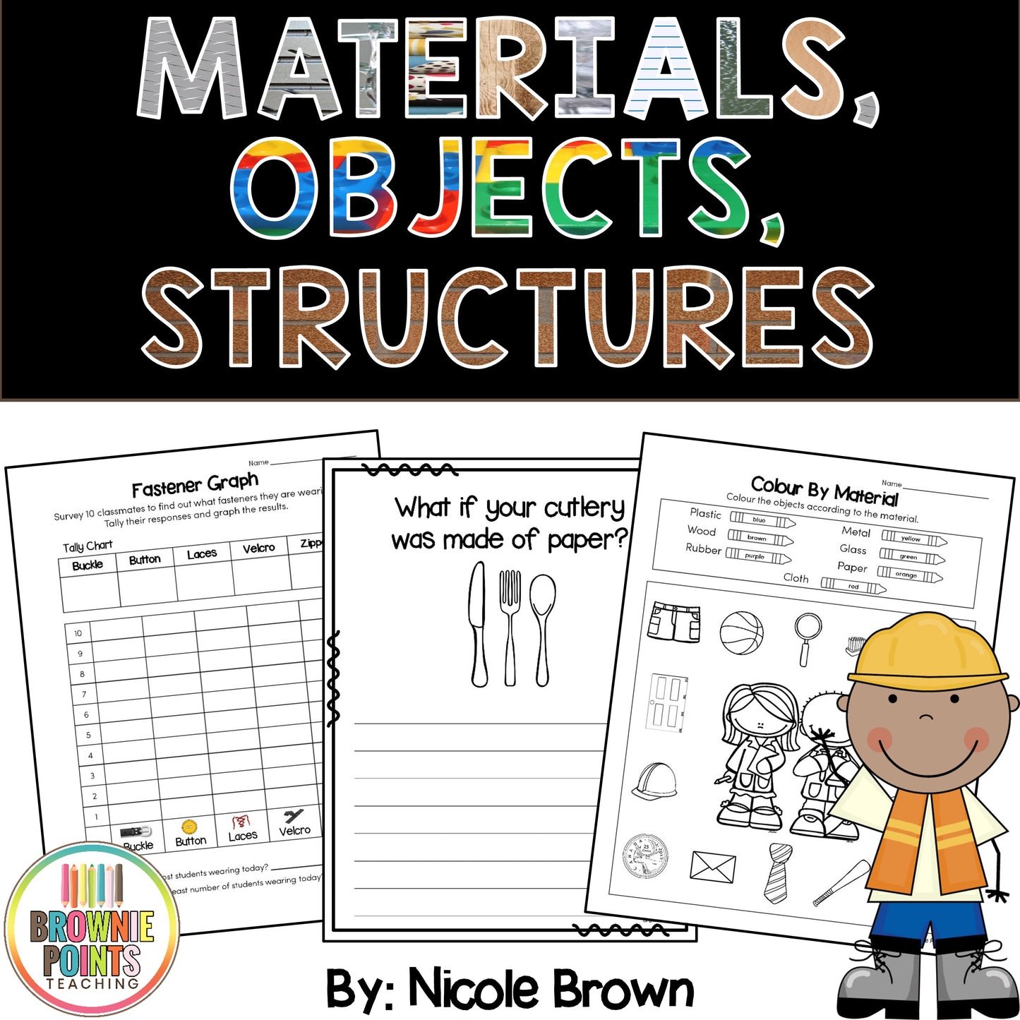 Materials, Objects, and Everyday Structures